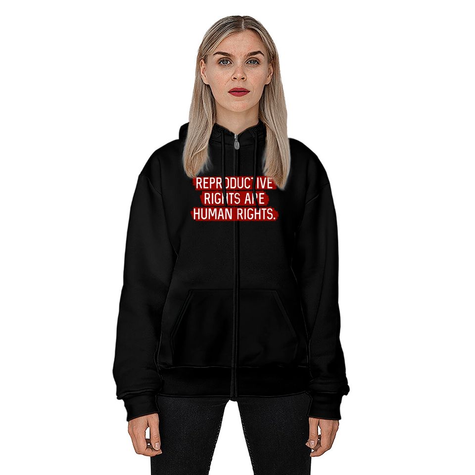 Red: Reproductive rights are human rights. - Reproductive Rights - Zip Hoodies