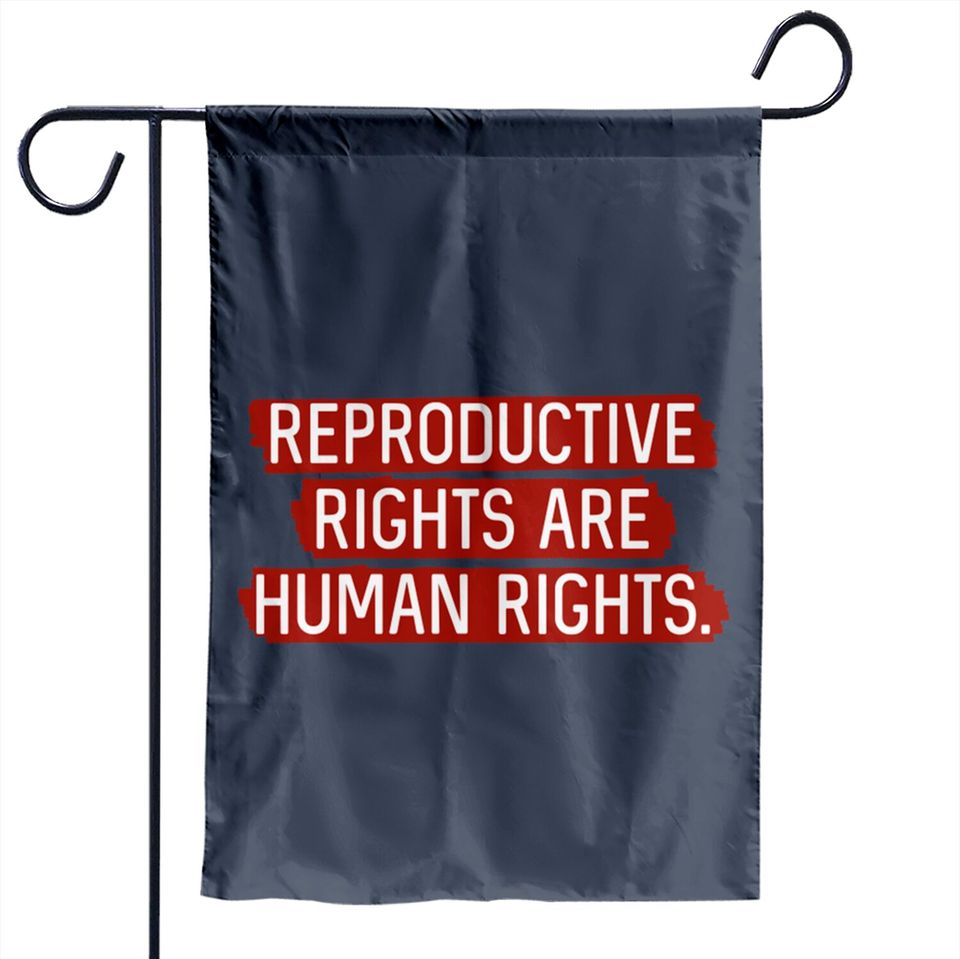 Red: Reproductive rights are human rights. - Reproductive Rights - Garden Flags