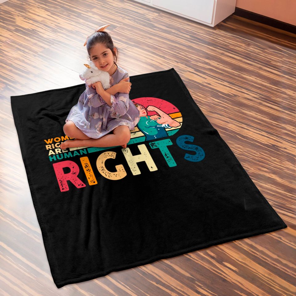 Women's Rights Are Human Rights Feminist Feminism Baby Blankets