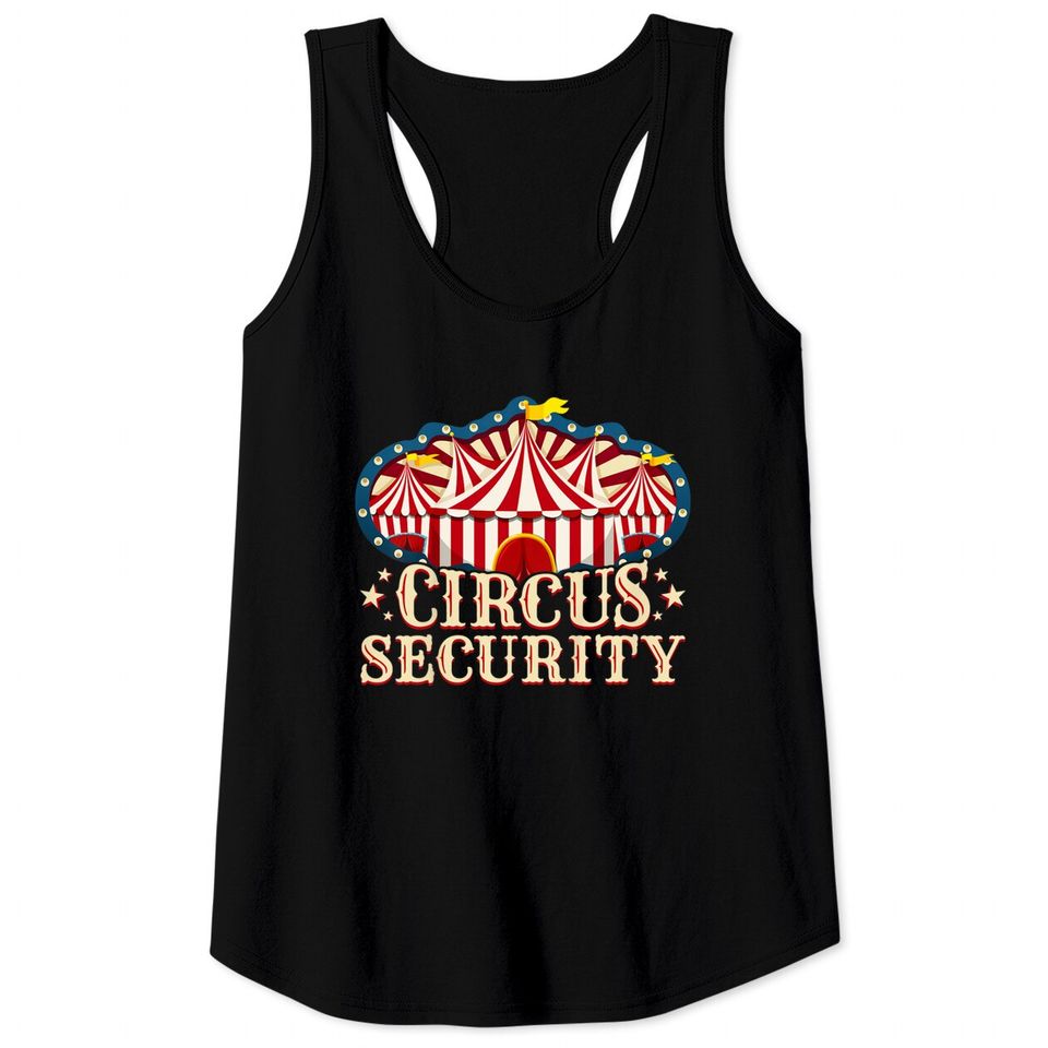 Circus Party Shirt - Circus Shirts - Circus Security Tank Tops