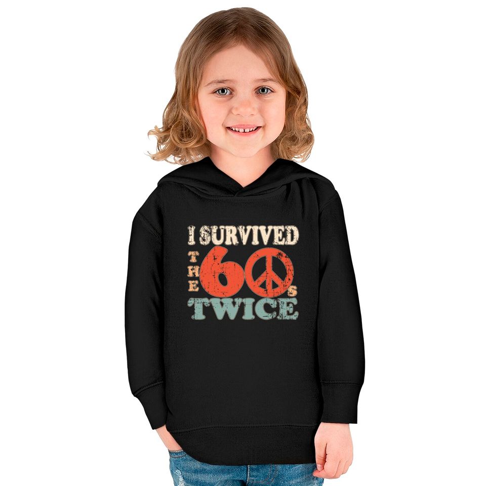 I Survived The Sixties 60S Twice Kids Pullover Hoodies