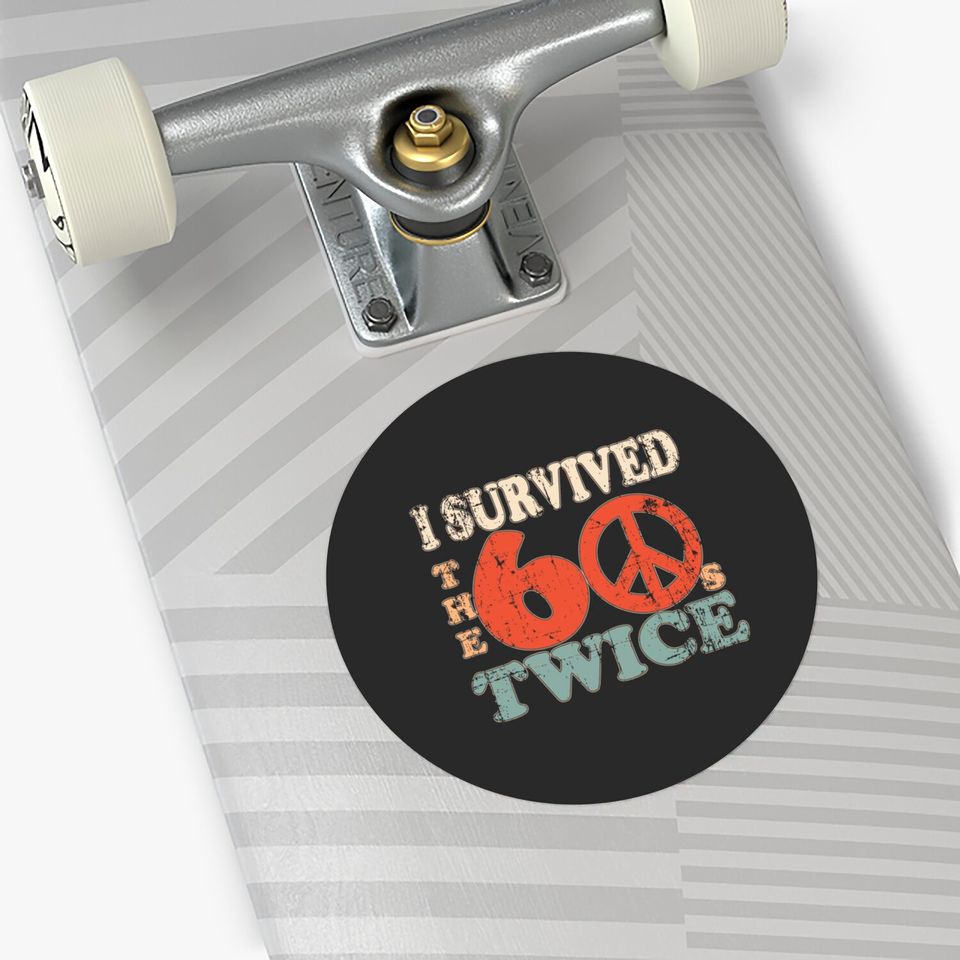 I Survived The Sixties 60S Twice Stickers