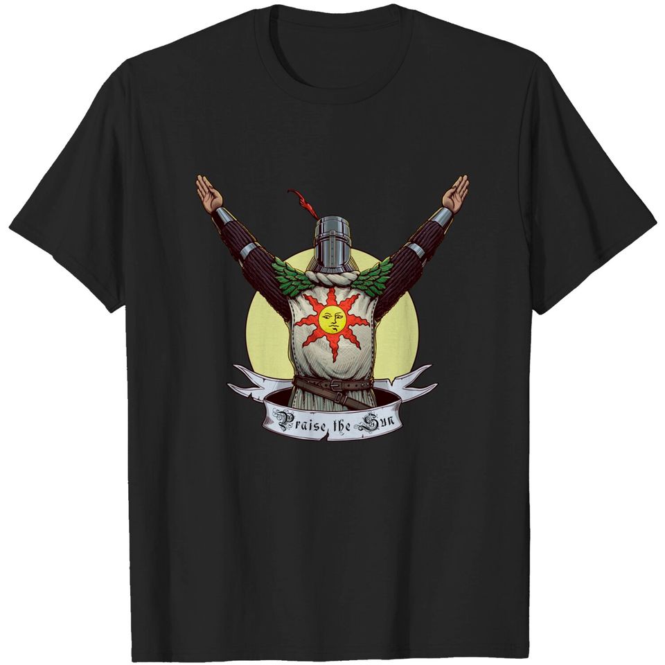 Praise the Sun! - Dark Souls - T-Shirt