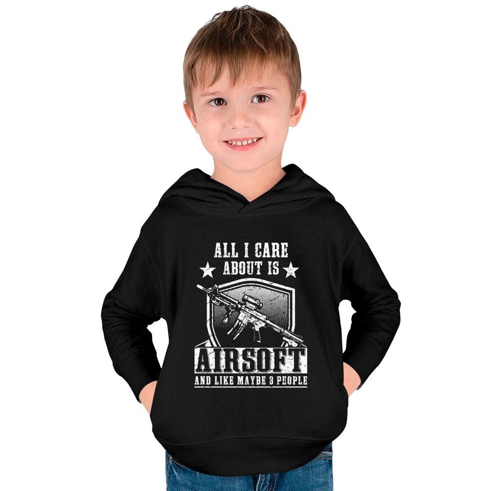 All i care about is airsoft and 3 people Kids Pullover Hoodies