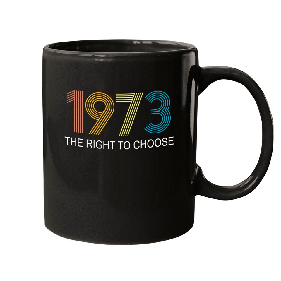 Women's Right to Choose, Vintage Defend Roe 1973 Pro-Choice Mugs