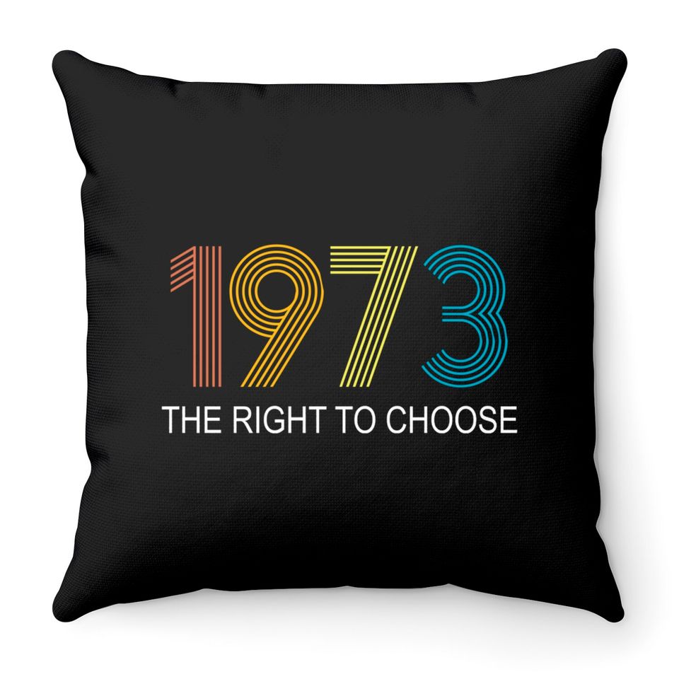 Women's Right to Choose, Vintage Defend Roe 1973 Pro-Choice Throw Pillows