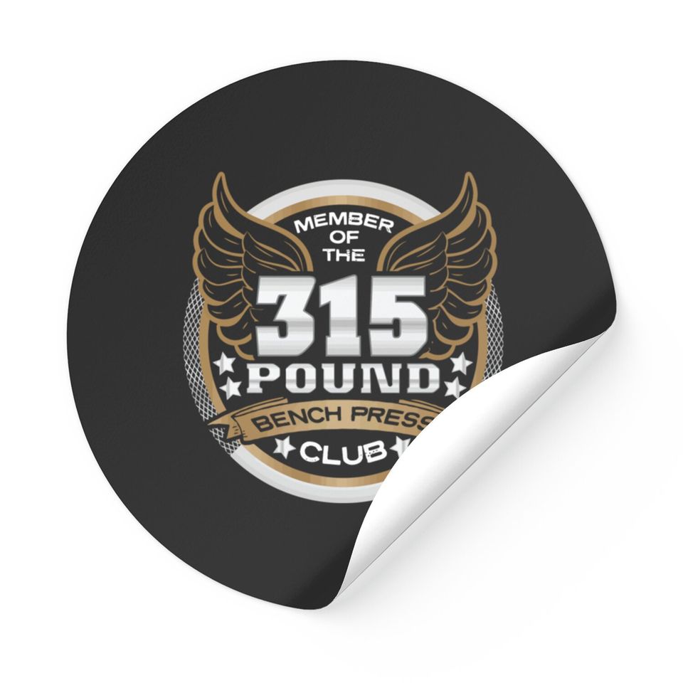 315 Pound Bench Press Club For Powerlifter Weightl Stickers