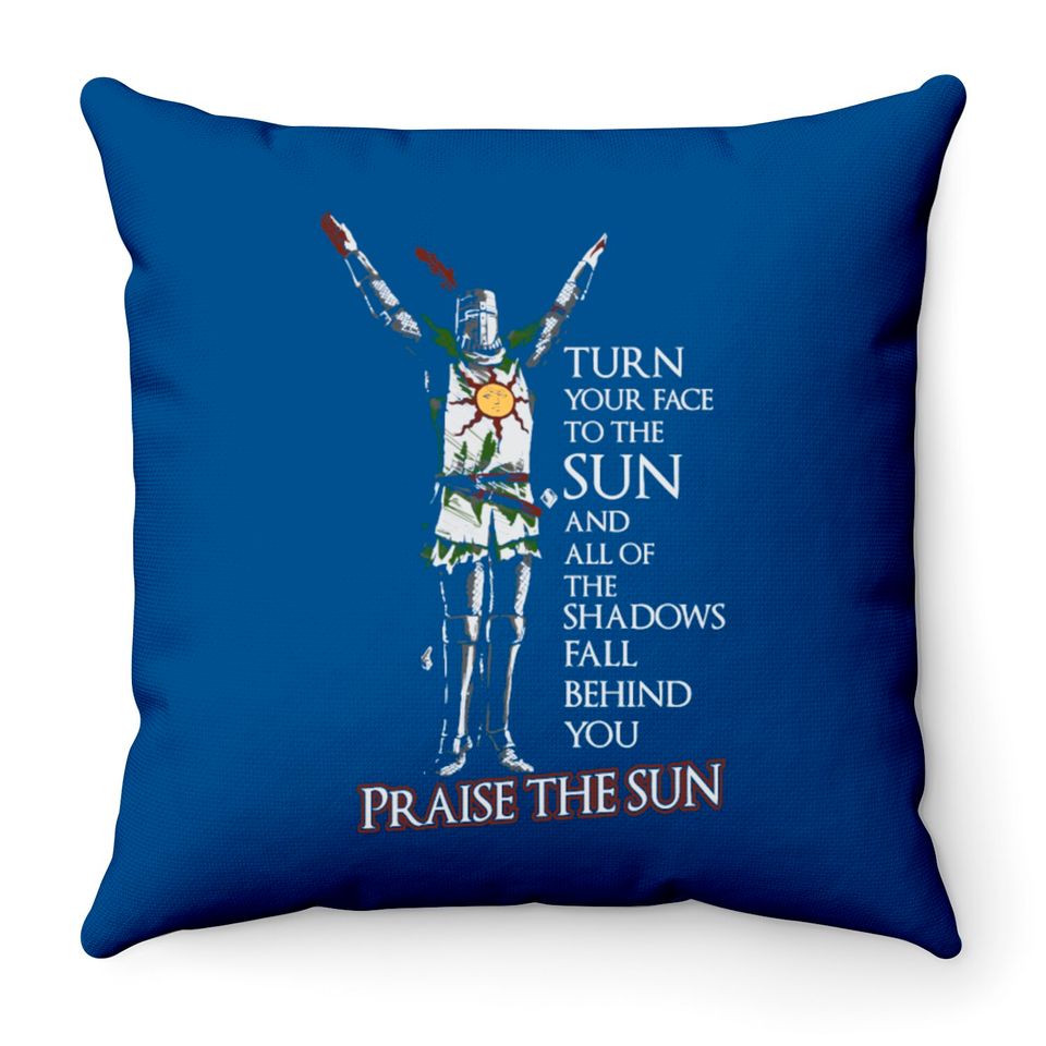 Praise the sun - T - Throw Pillow for dark soul fans Throw Pillows