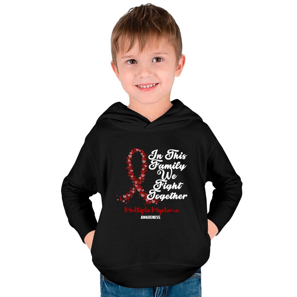 Multiple Myeloma Awareness In This Family We Fight Together - Just Breathe and Fight On - Multiple Myeloma Awareness - Kids Pullover Hoodies