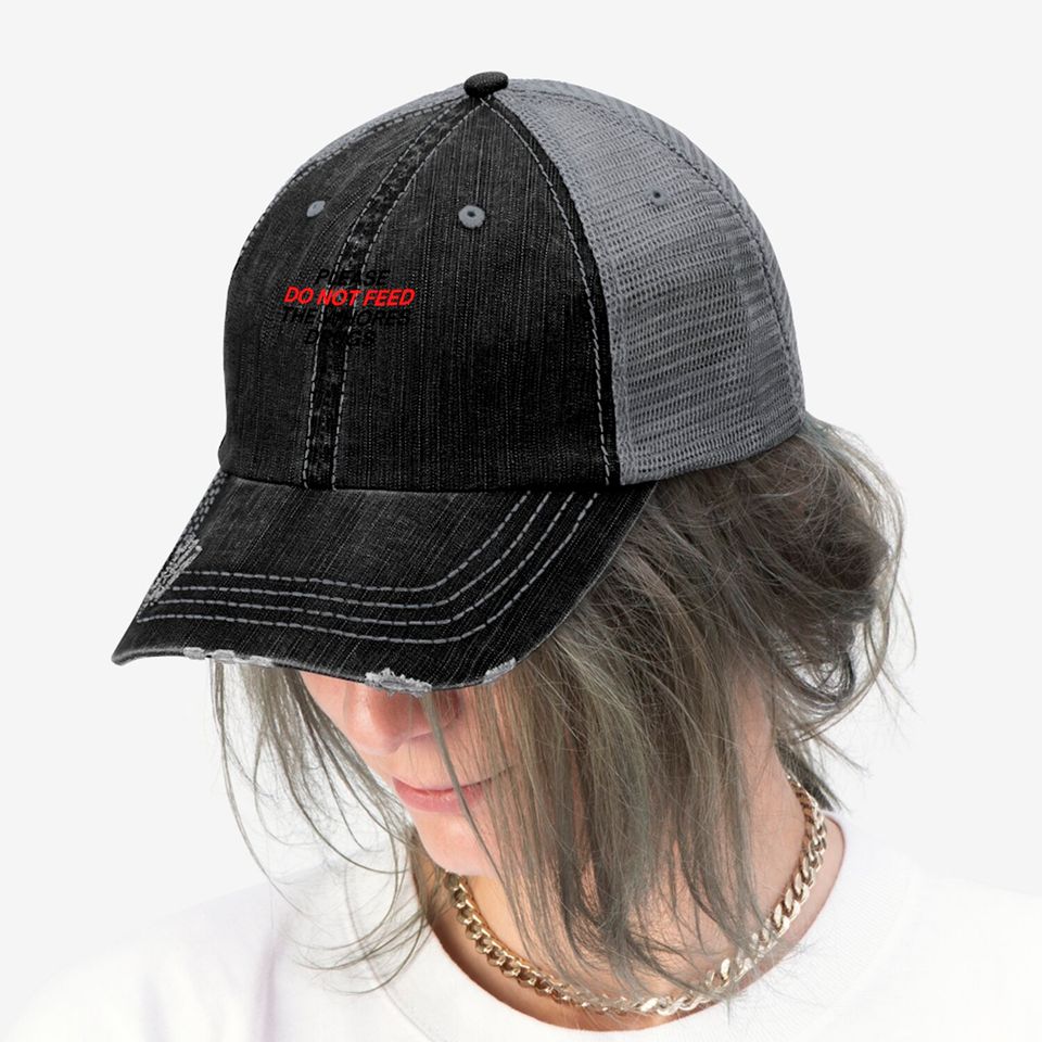 Please Do Not Feed The Whores Drugs (red and black letters version) Trucker Hats