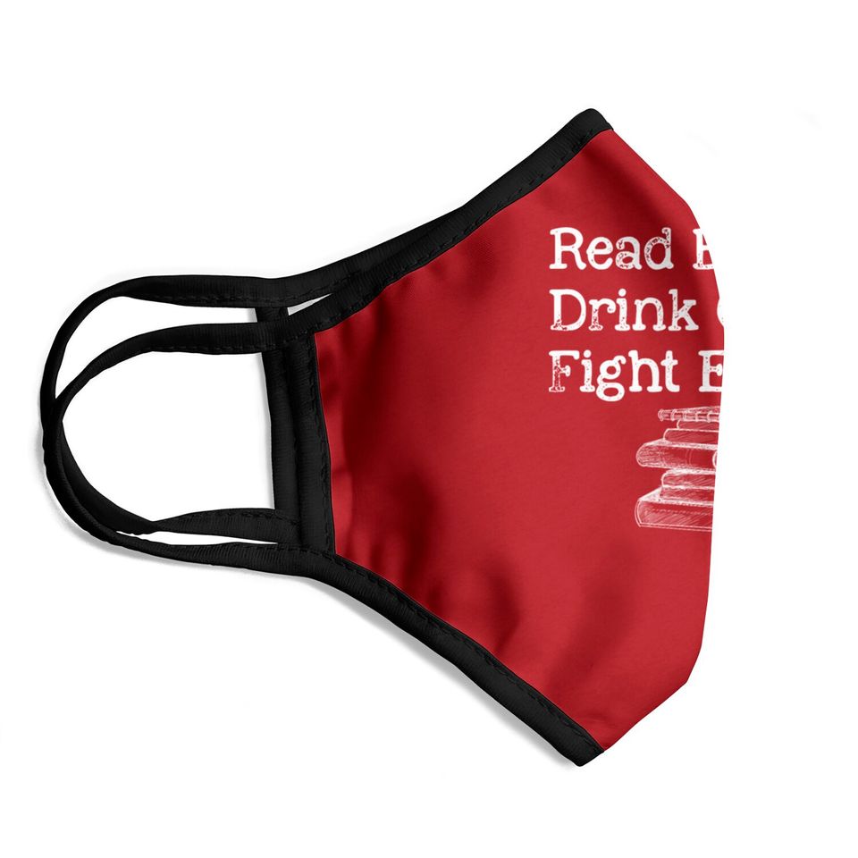 Read Book Drink Coffee Fight Evil Funny Book Lover Face Masks