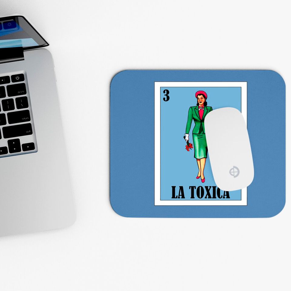 Spanish Funny Lottery Gift - Mexican La Toxica Mouse Pads