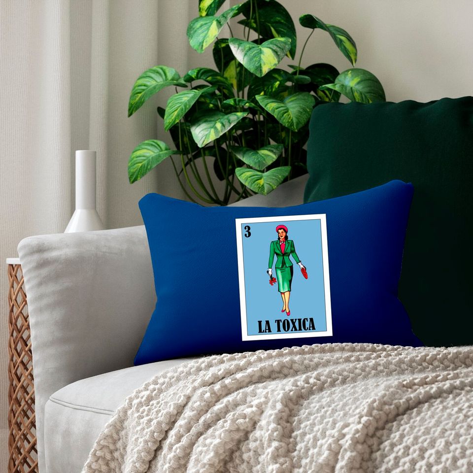 Spanish Funny Lottery Gift - Mexican La Toxica Lumbar Pillows