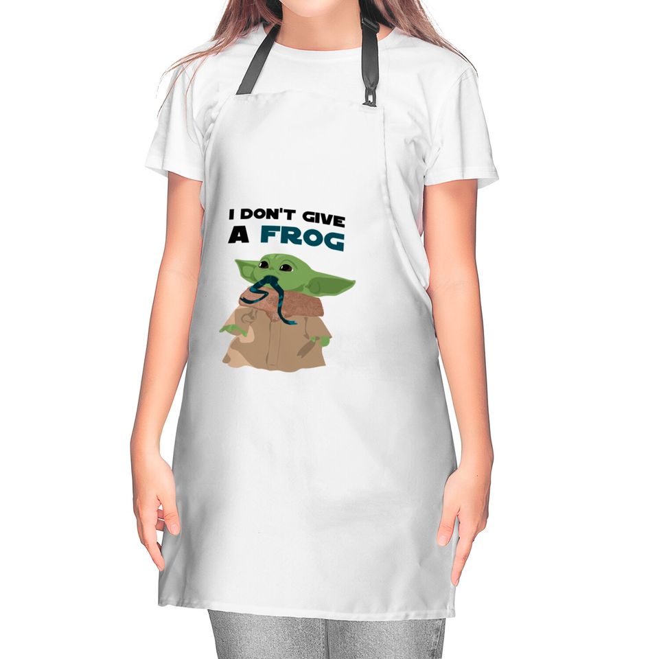 Funny sayings Baby Yoda I don't give a frog Quote Kitchen Aprons