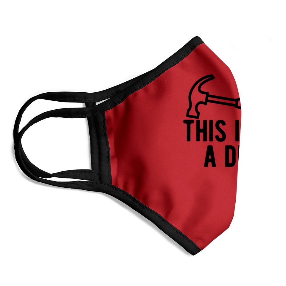 This Is Not A Drill Face Masks