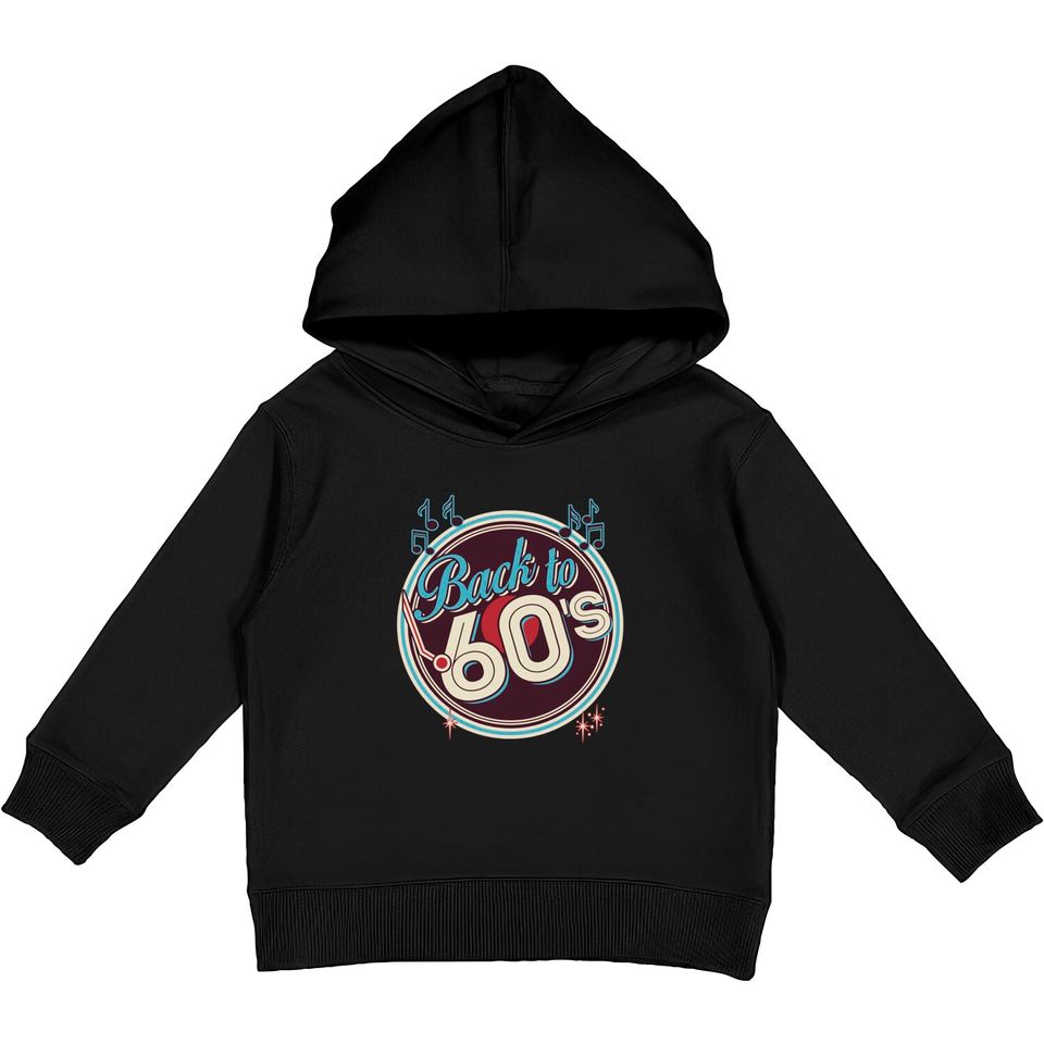 Back to 60's Design - 60s Style - Kids Pullover Hoodies