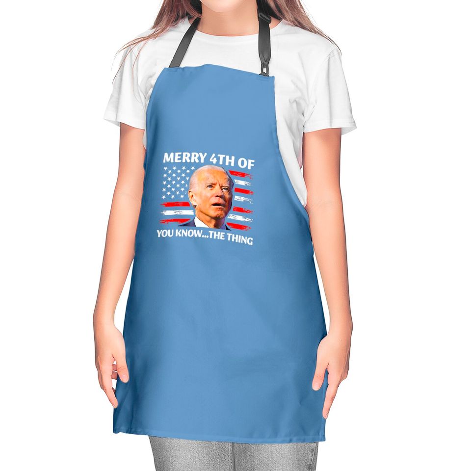 Merry 4th of You Know The Thing Kitchen Aprons