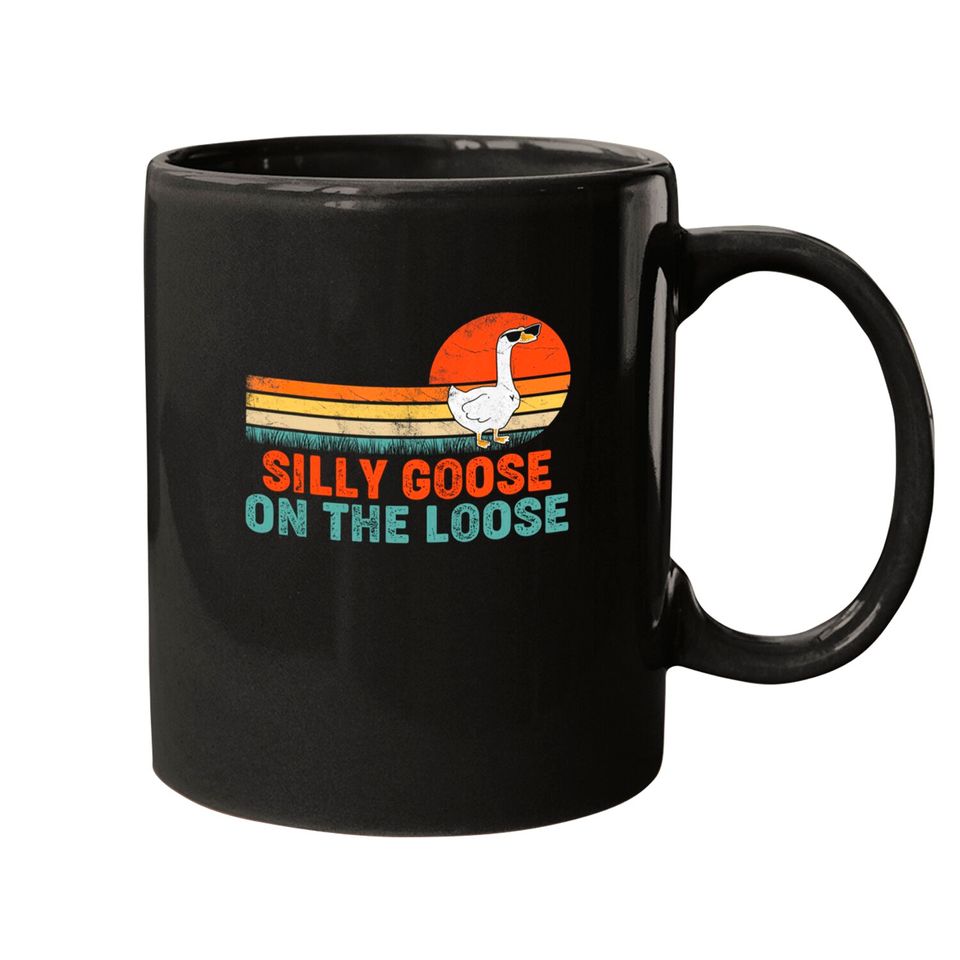Silly Goose On The Loose Funny Saying Mugs