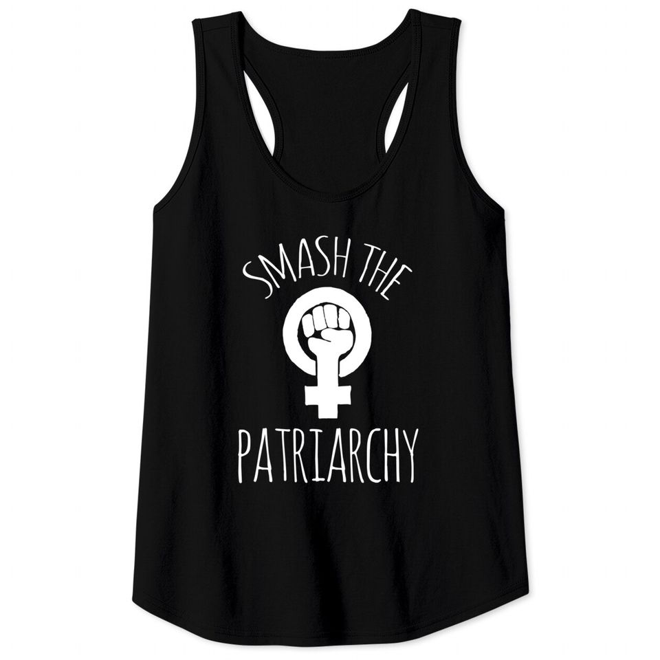 Smash the Patriarchy shirt feminist Tank Tops feminism saying
