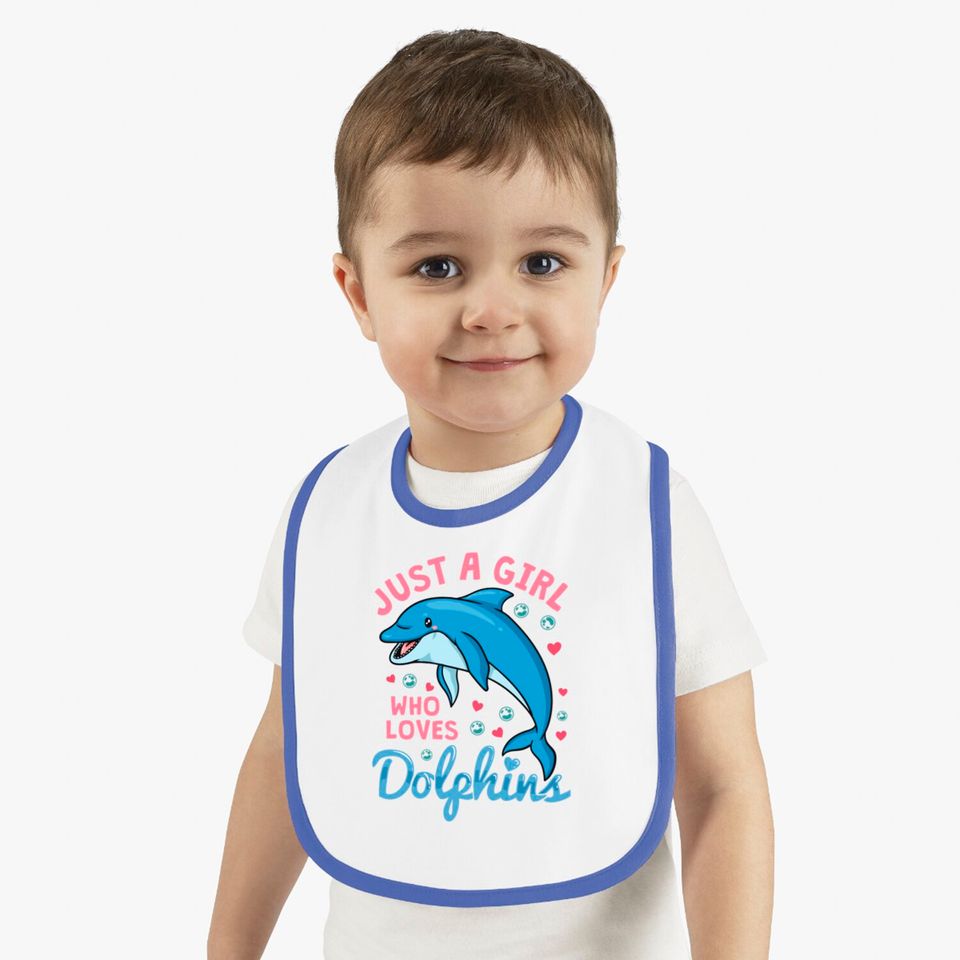 Dolphin Just A Girl Dolphins Gift Bibs