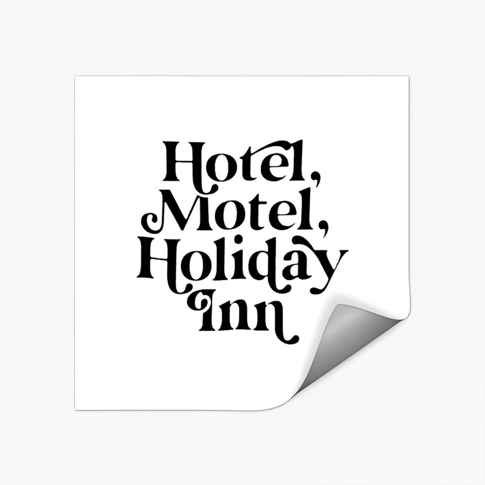 Hotel, Motel, Holiday Inn - Hip Hop - Stickers
