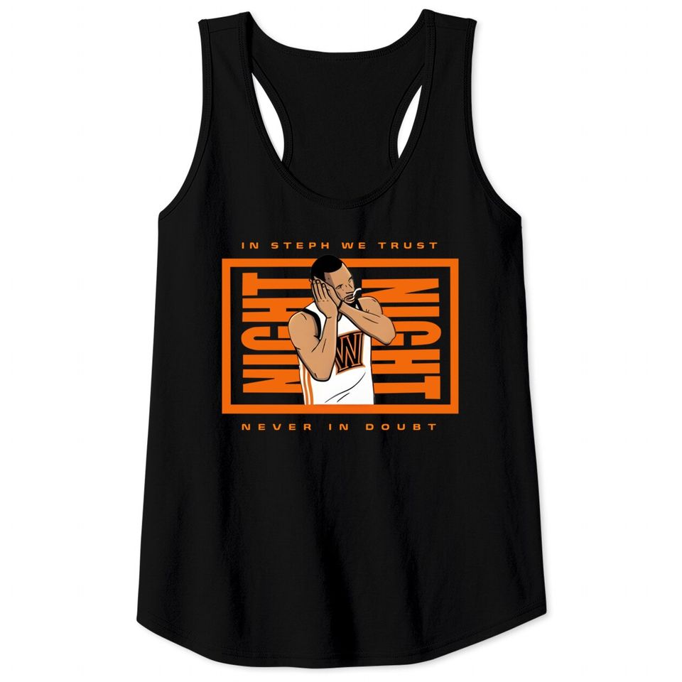 In Steph We Trust Never In Doubt Tank Tops, Curry Night Night Tank Tops, Night Night Tee