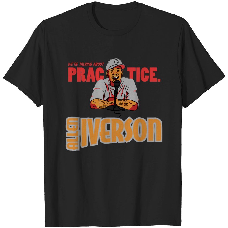 Allen Iverson practice - Allen Iverson - T-Shirt