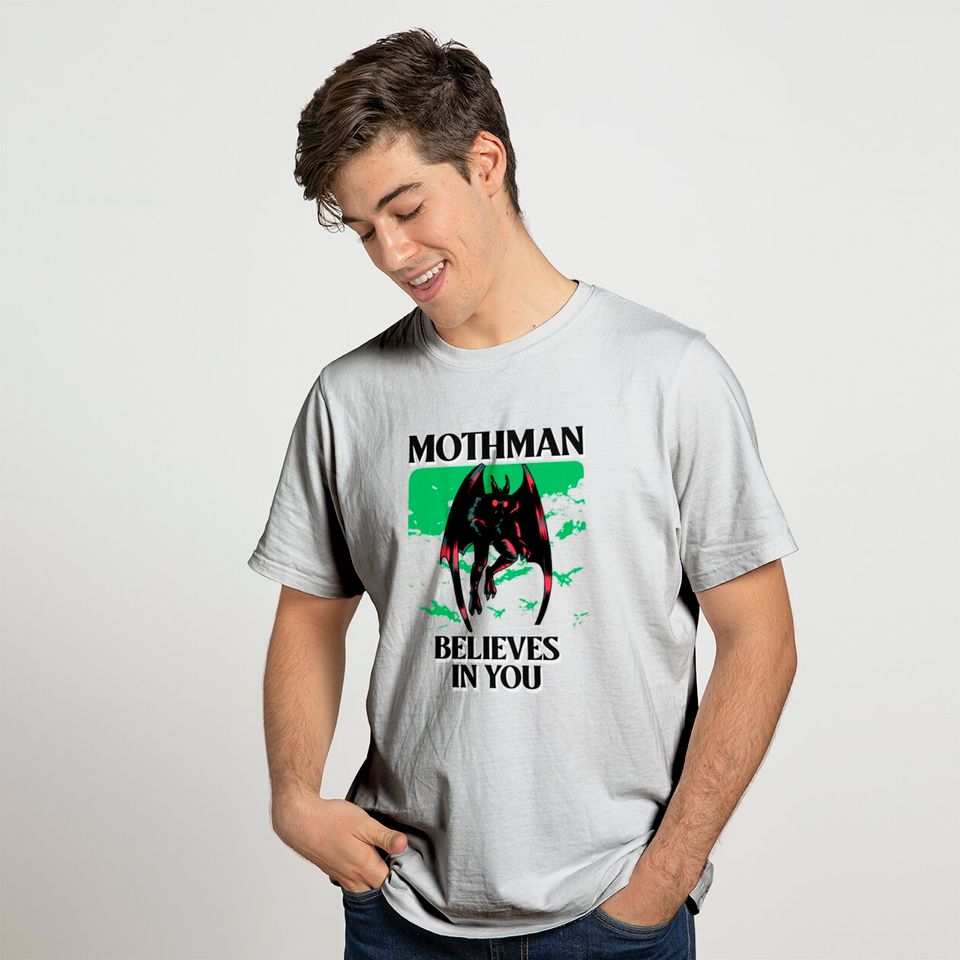 Mothman Believes In You - Mothman - T-Shirt