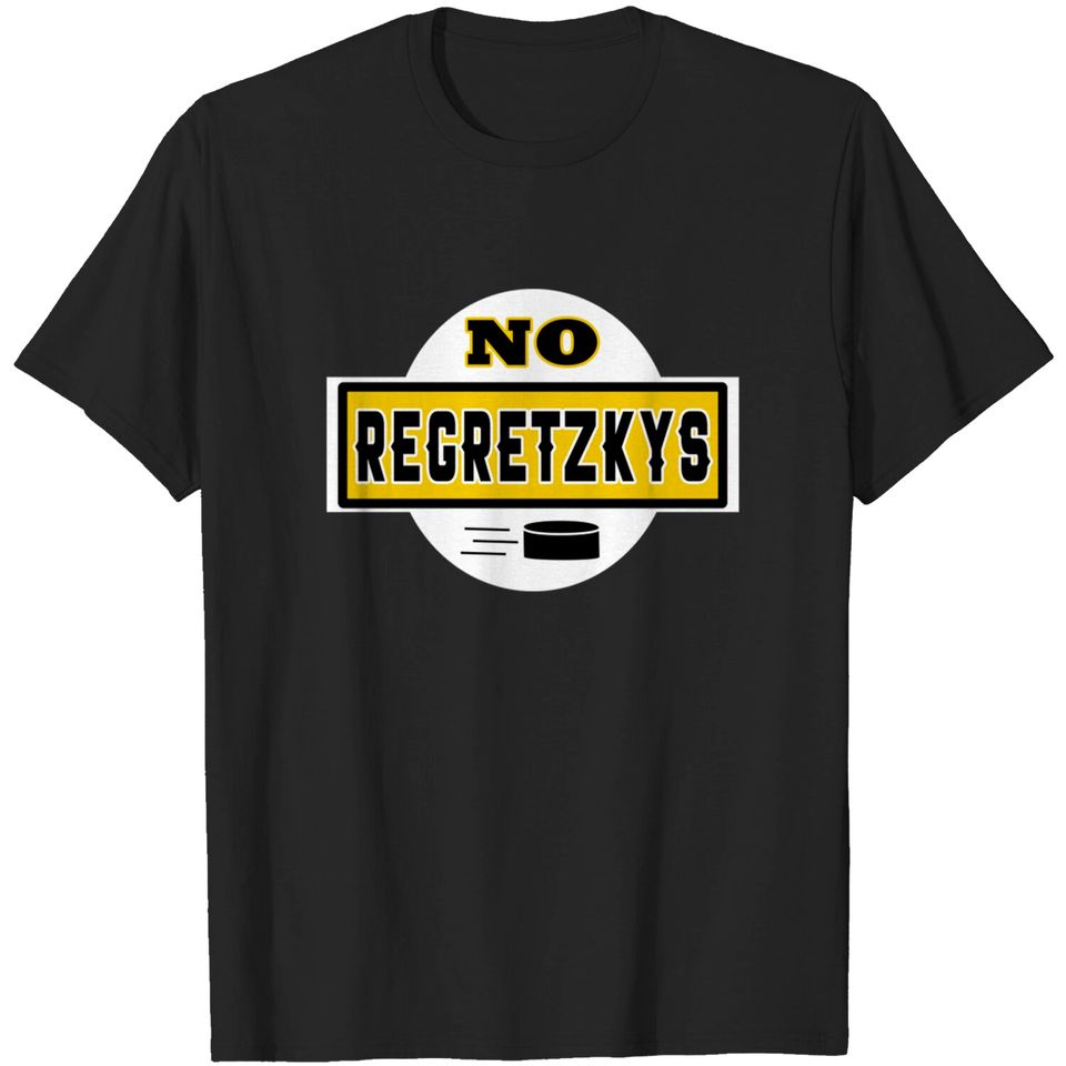 No Regretzkys - Letterkenny Fan Art - Letterkenny - T-Shirt