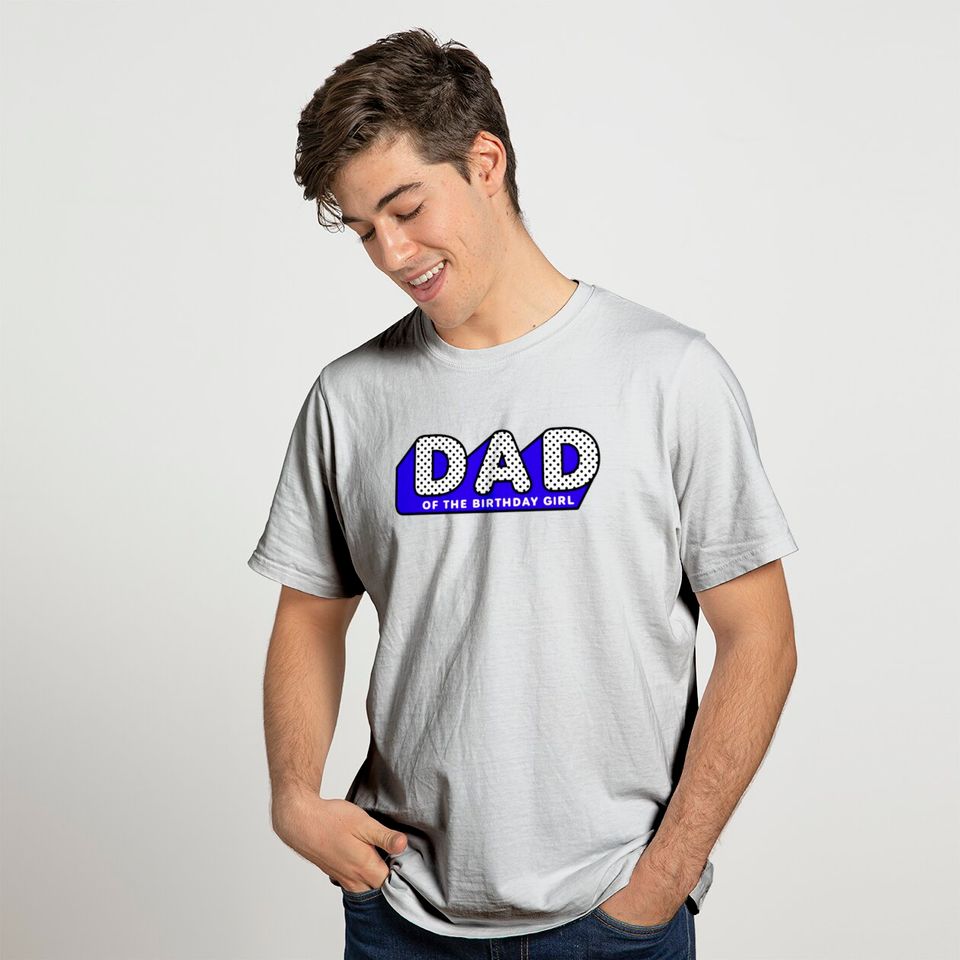 LOL Surprise Tshirt DAD of the Birthday Girl T-shirt