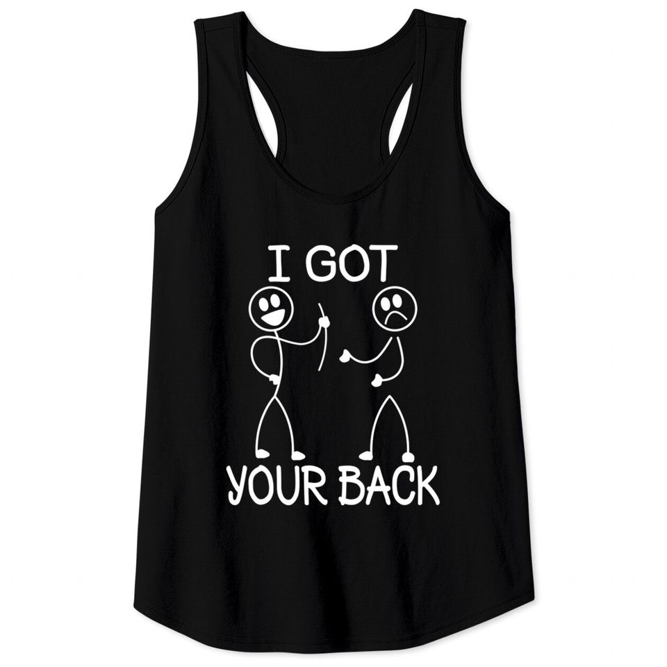 I Got Your Back Funny Stick Figure - I Got Your Back - Tank Tops