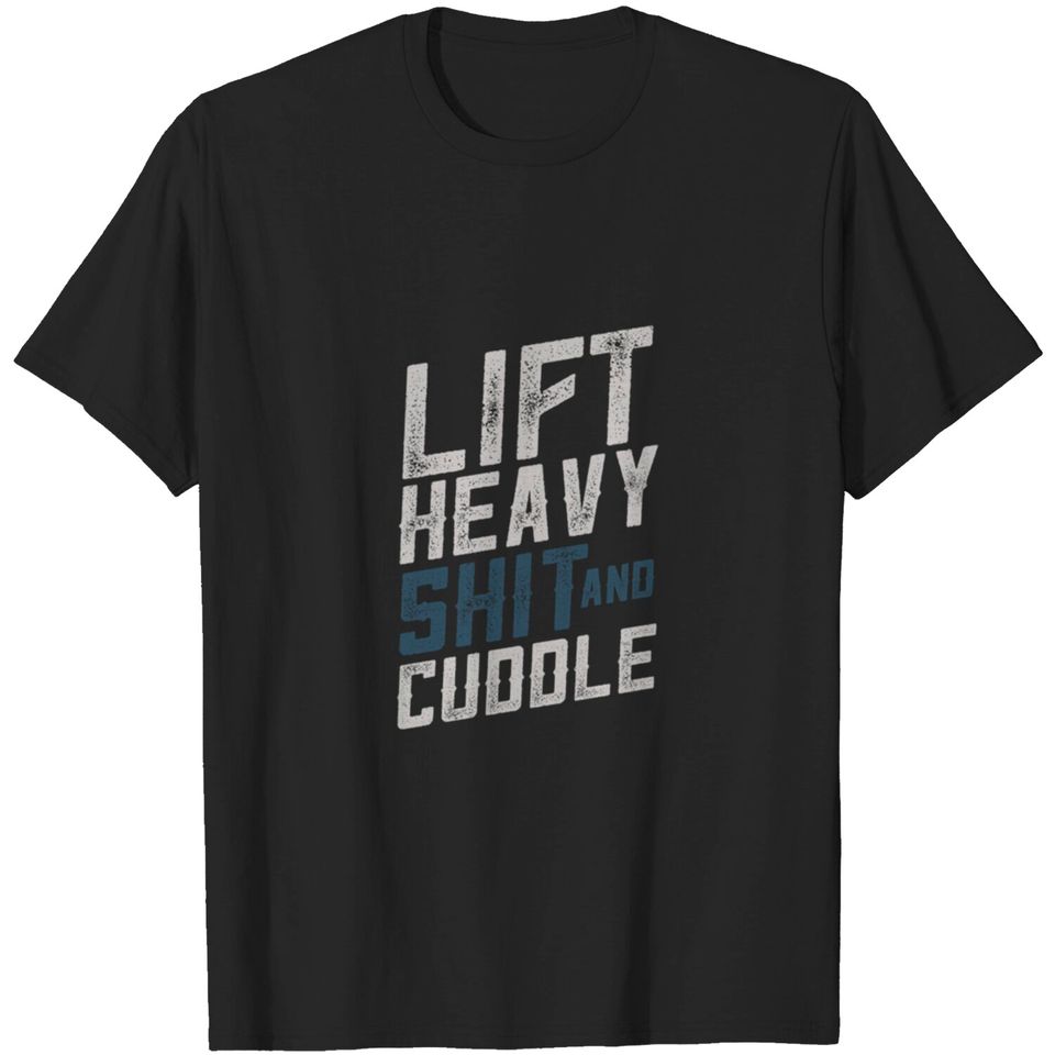 lift heavy T-shirt