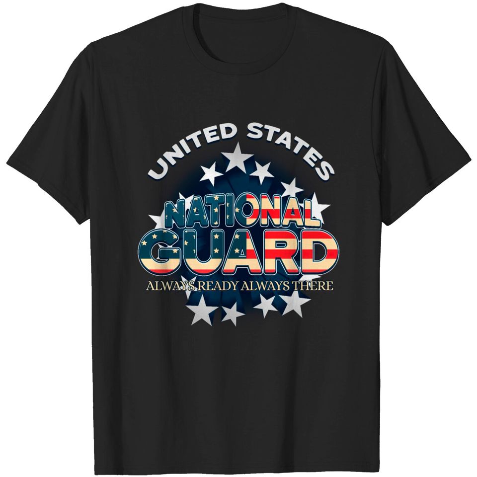 US National Guard Always Ready Always re Army T-shirt