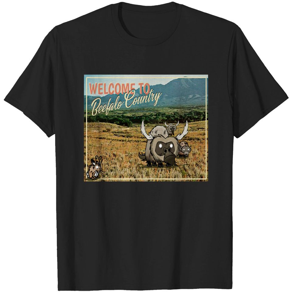 Welcome to Beefalo Country - Don't Starve Fan Art - Dont Starve - T-Shirt