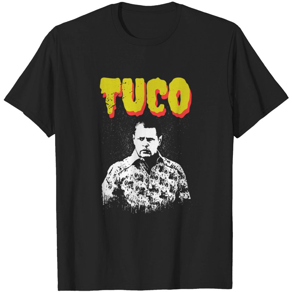 tuco salamanca - Better Call Saul - T-Shirt