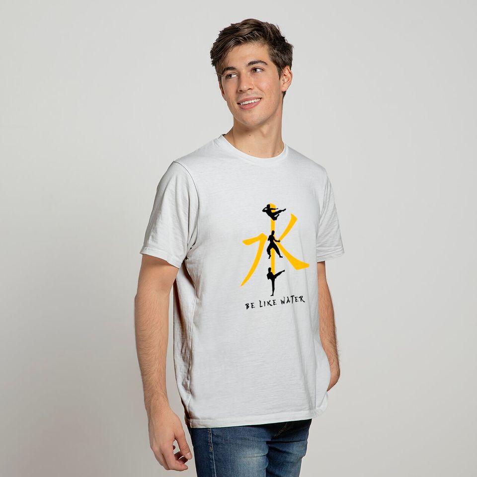 Be like water - Bruce Lee - T-Shirt