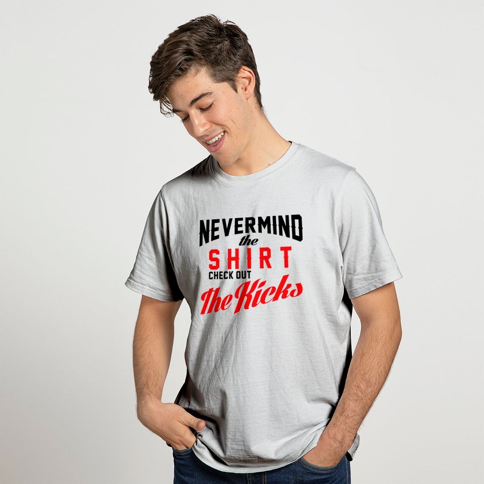 nevermind the shirt T-shirt