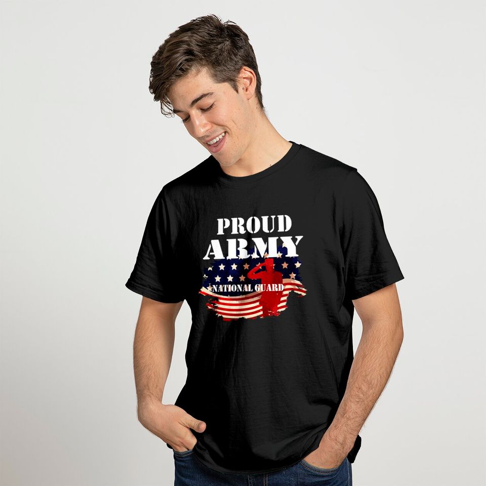 Proud Army National Guard - Proud Army National Guard - T-Shirt