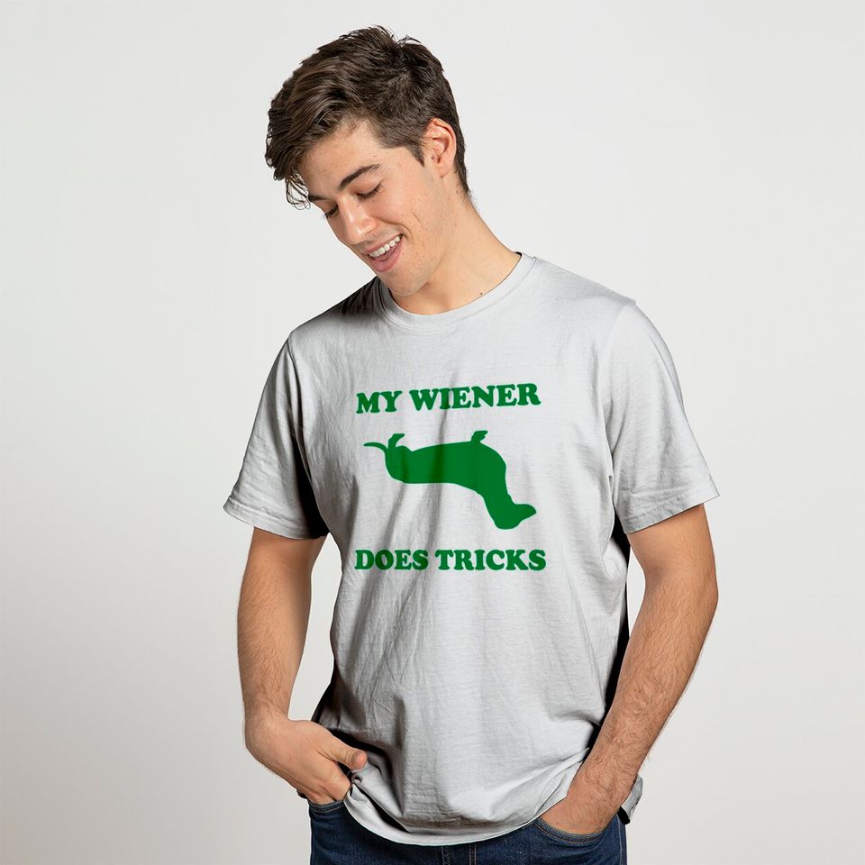 My Wiener Does Tricks T-shirt