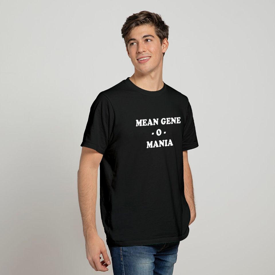 Mean Gene O Mania - Hulk Hogan - T-Shirt