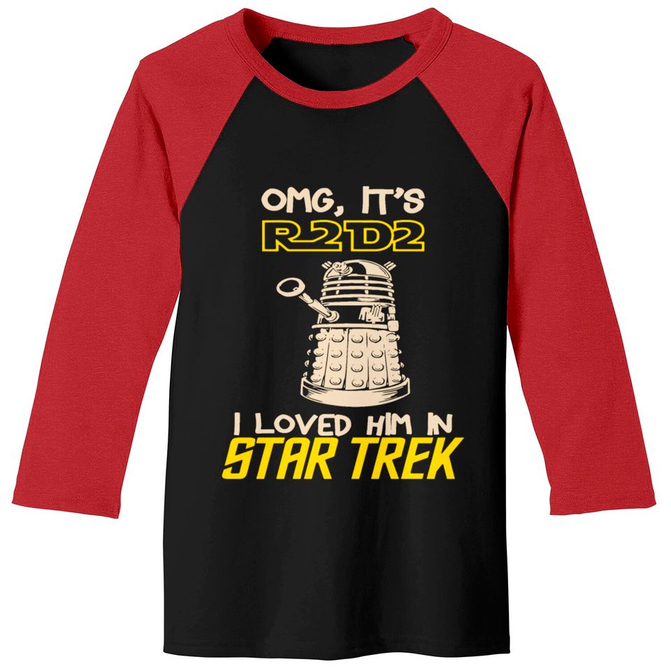 omg it's r2d2 i loved him in Baseball Tees