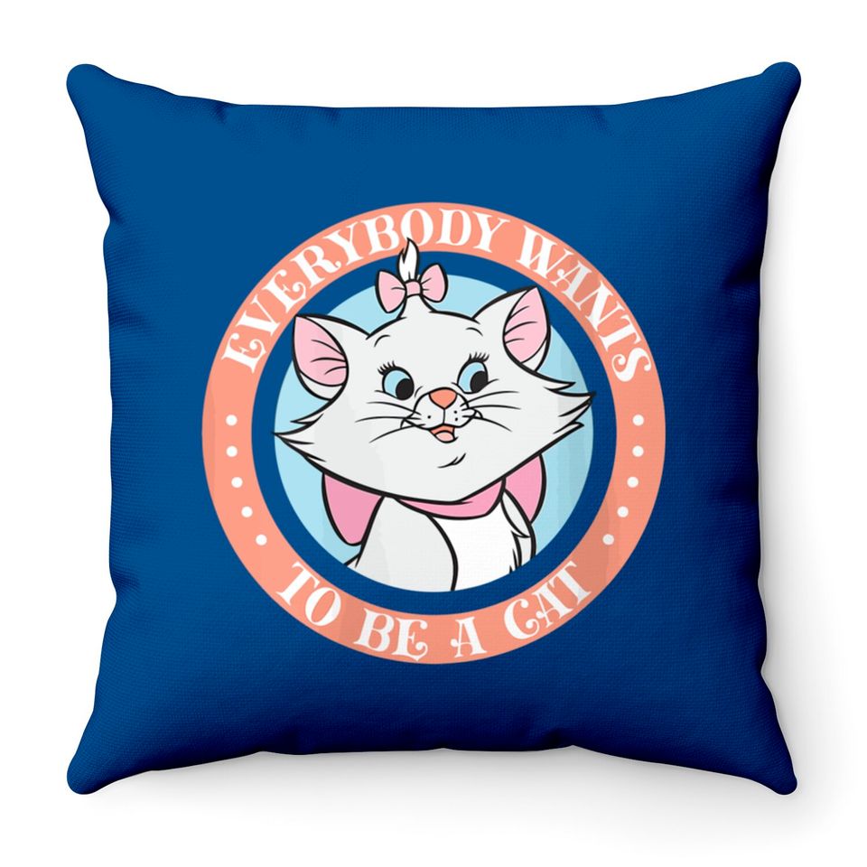 Disney The Aristocats Marie Everyone Wants To Be A Throw Pillows