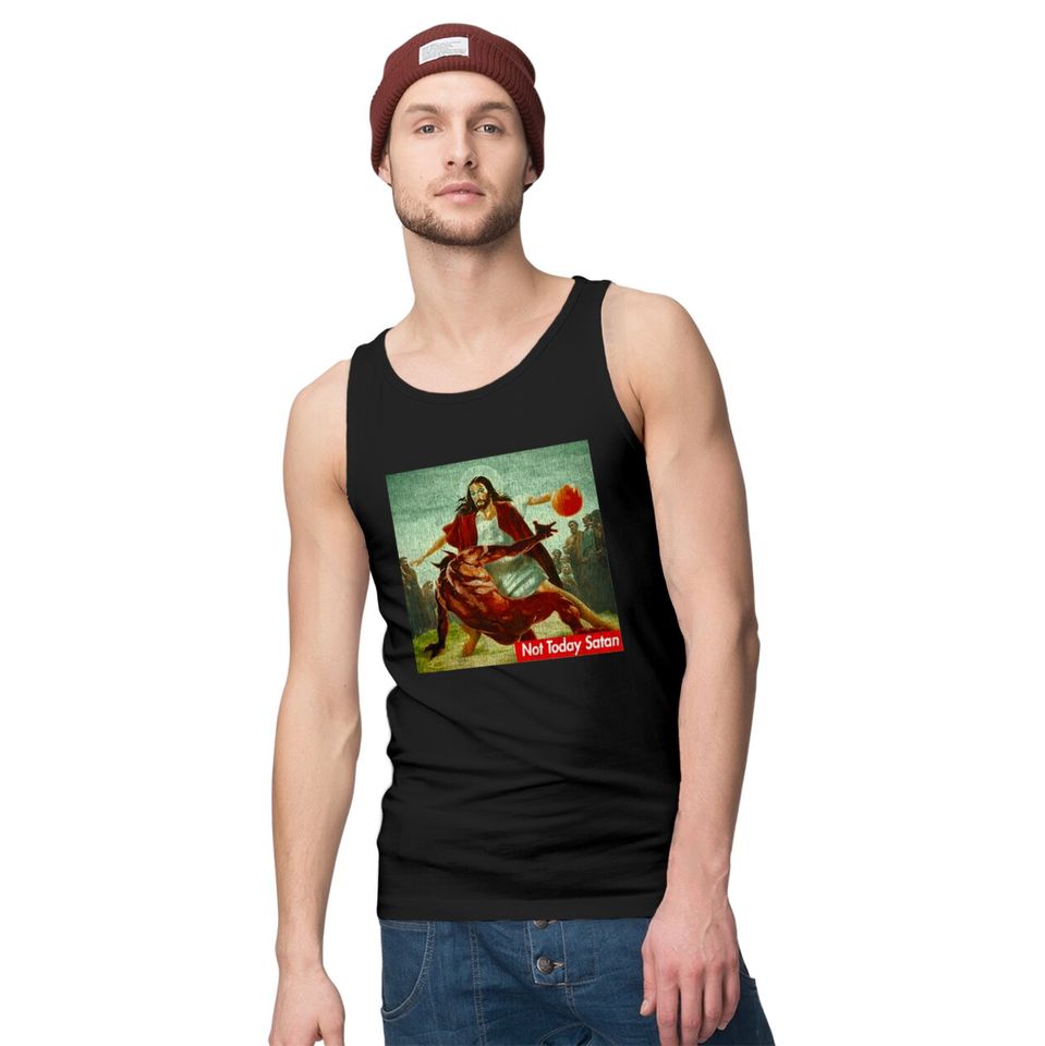 NOT TODAY SATAN JESUS CROSSOVER BASKETBALL ART Tank Tops