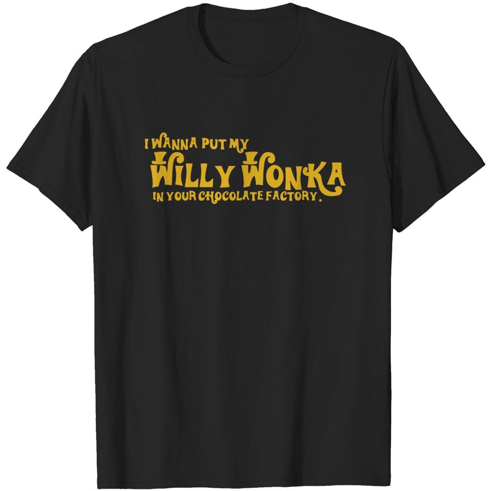 My Willy Wonka - Gay - T-Shirt