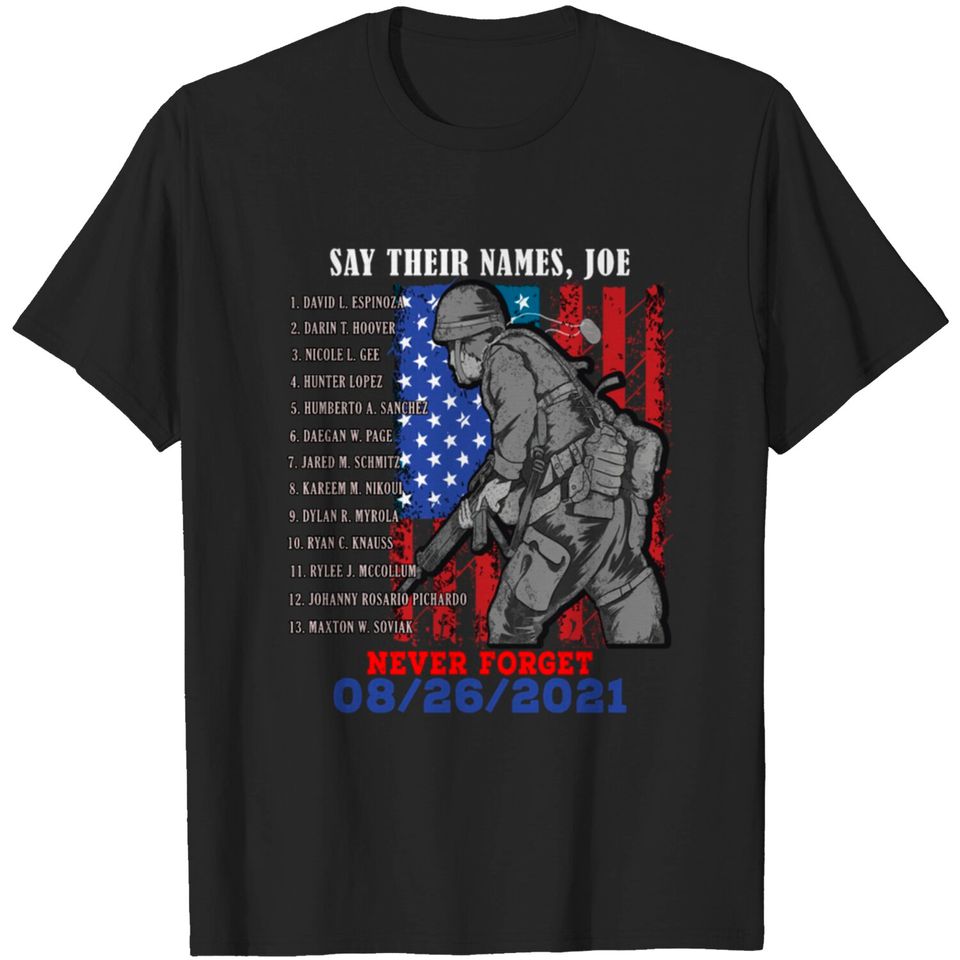 Say their names Joe names of fallen 13 soldiers T-shirt