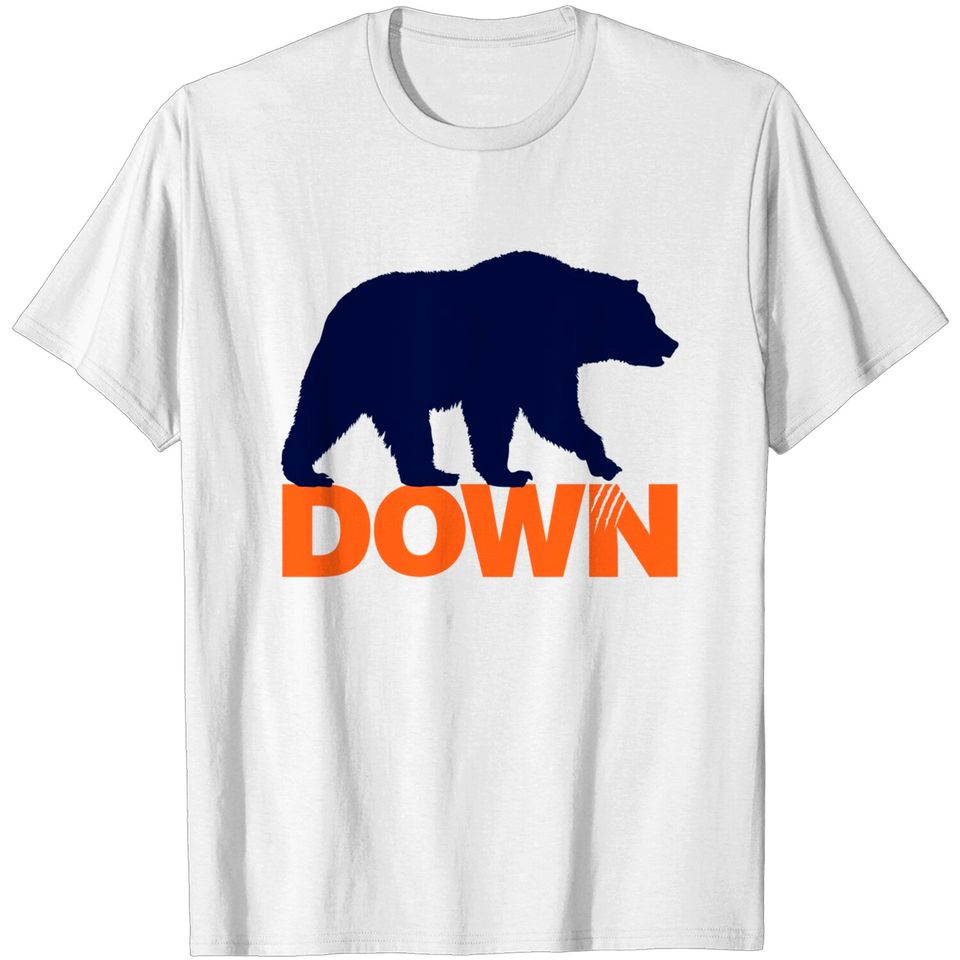 Bear DOWN - Chiago Bears Bear Down - T-Shirt