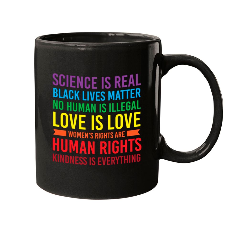 Science is Real Black Lives Matter .... Mugs