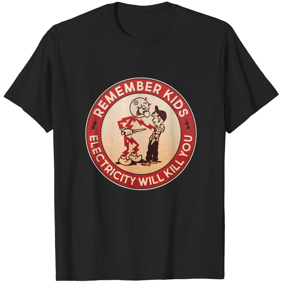 Retro Vintage Electricity Will Kill You Emblem T-Shirt