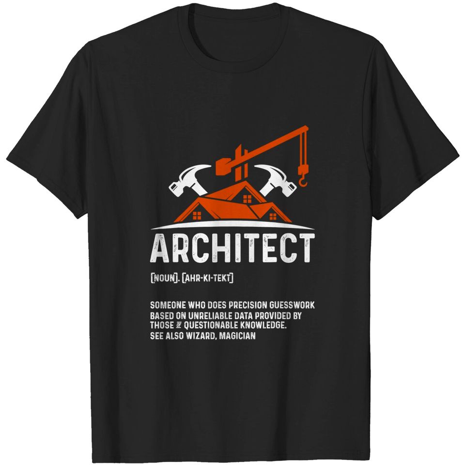 Architect Definition Architecture T-Shirt