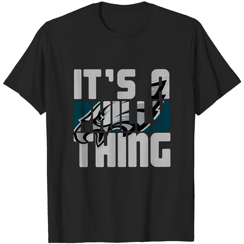 "It's A Philly Thing" T-Shirts